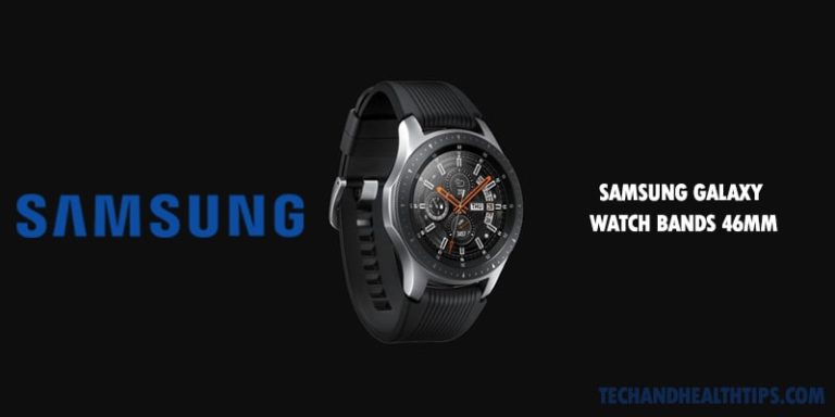 Samsung Galaxy Watch Bands - Tech and Health Tips